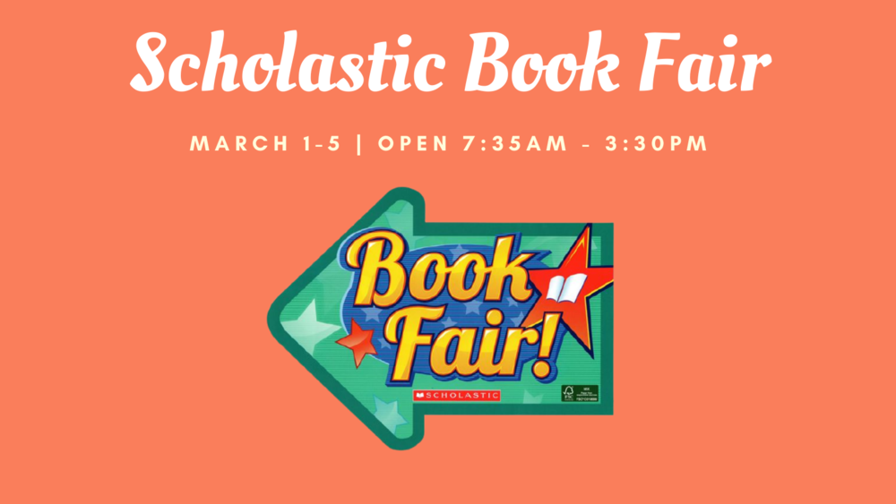 Scholastic Book Fair March 1 -5